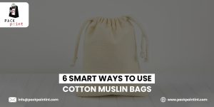 Muslin bags