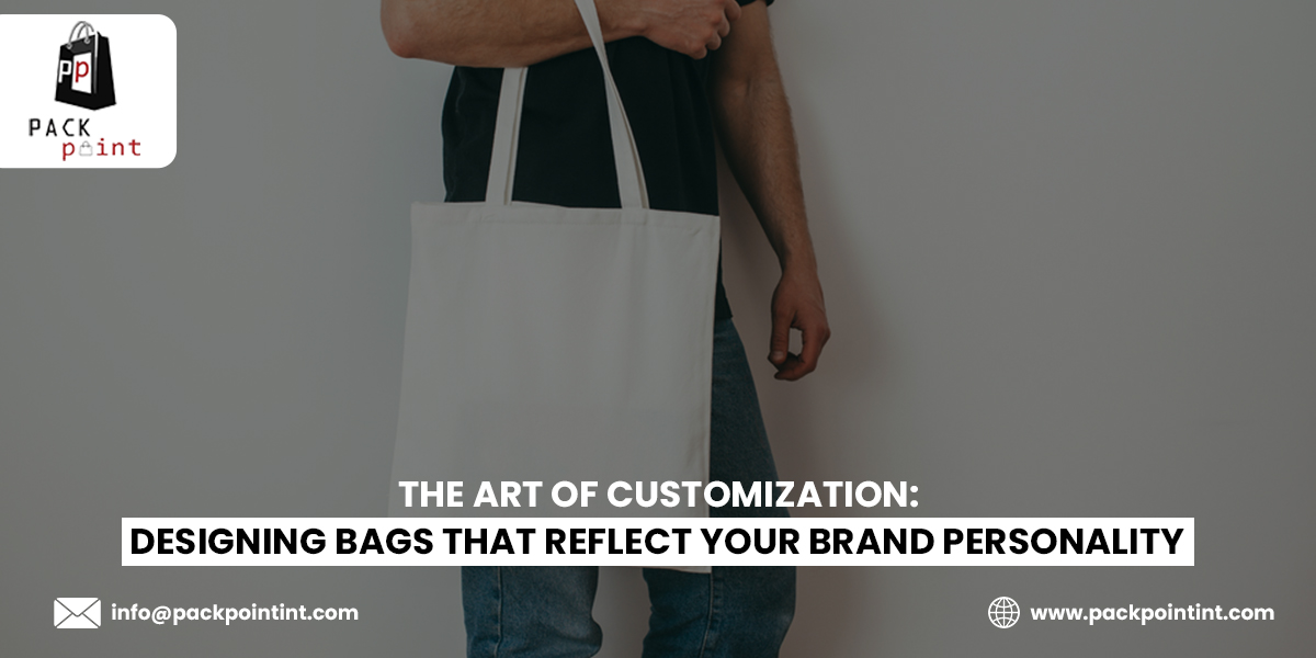 Designing Bags that Reflect Your Brand Personality