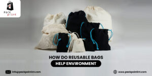 How do reusable bags help environment?