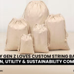 Why Gen Z Loves Custom String Bags: Design, Utility & Sustainability Combined