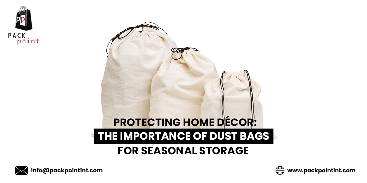 Protecting Home Décor: The Importance of Dust Bags for Seasonal Storage