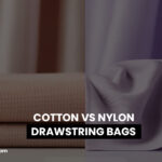 Cotton vs Nylon Drawstring Bags