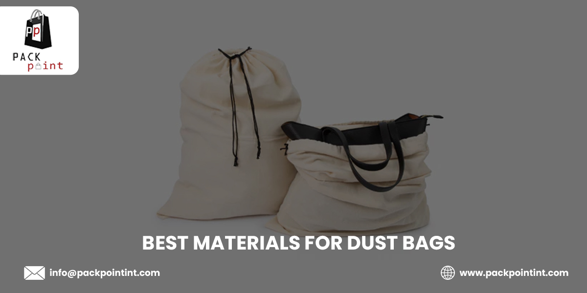 Best Materials for Dust Bags