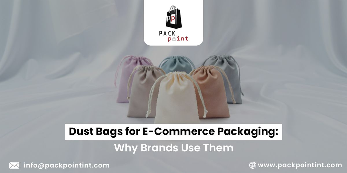 Five pastel-colored drawstring dust bags on a soft, neutral background. Text reads "Dust Bags for E-Commerce Packaging: Why Brands Use Them." Calm and informative tone.