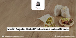 Muslin bags filled with dried herbs and flowers are displayed on a wooden surface. Text overlay reads "Muslin Bags for Herbal Products and Natural Brands."