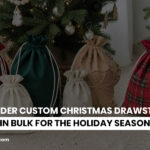 How to Order Custom Christmas Drawstring Bags in Bulk for the Holiday Season How to Order Custom Christmas Drawstring Bags in Bulk for the Holiday Season