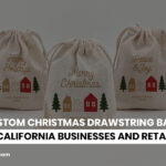 Custom Christmas Drawstring Bags for California Businesses and Retailers